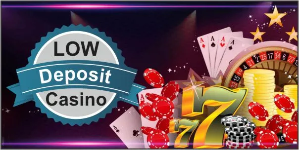 Minimum Deposit Casinos